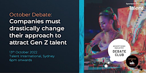 October Debate: Changes to attract new Gen  Z talent  - sponsored by Talent