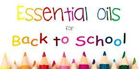 Healthy and Happy Back to School with Essential Oils primary image