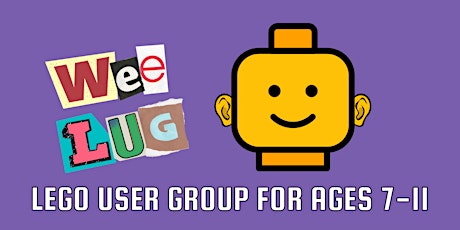 LEGO User Group for ages 7 to 11 (Wee LUG)