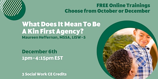 What Does it Mean to be a Kin First Agency (3-hr virtual session)