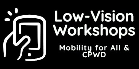 Low-Vision, Visually Impaired, & Blind Accessible Transportation Workshops