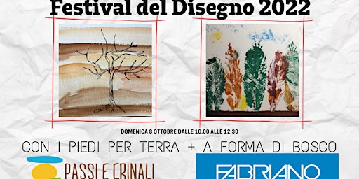 CON I PIEDI PER TERRA + A FORMA DI BOSCO - Festival del Disegno 2022
