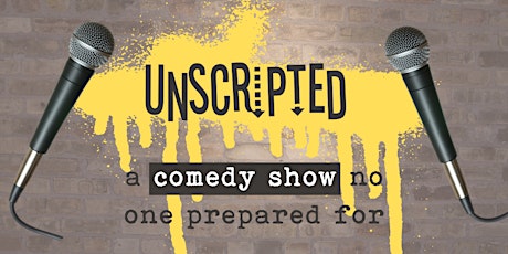 UNSCRIPTED! An (Almost Completely) Improvised Comedy Bonanza
