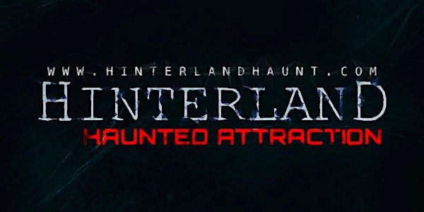 Hinterland Haunted Attraction 2022 Halloween Season
