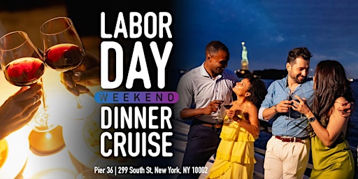 Hauptbild für Labor Day Weekend Dinner Cruise 2022