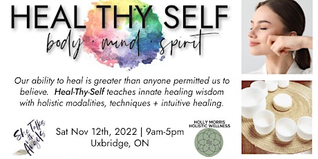 HEAL THY SELF • Body Mind  Spirit • 1 Day Transformative Course