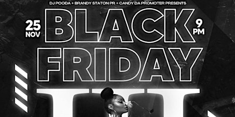 3rd Annual Black Friday **All Black Party** @ Sandy Hill Event Center