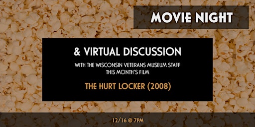 Movie Night Virtual Discussion - The Hurt Locker (2008)