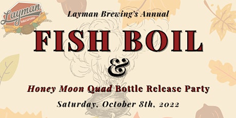 Layman Brewing's Annual Fish Boil & Bottle Release Party