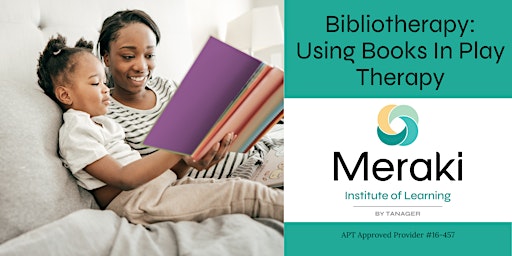 Bibliotherapy: Using Books in Play Therapy primary image