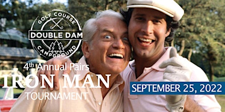 Double Dam 4th Annual Men's Pairs Iron Man Tournament