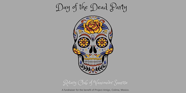 Day of The Dead Party for Project Amigo