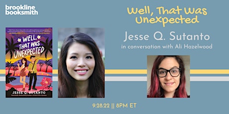 Jesse Q. Sutanto with Ali Hazelwood: Well, That Was Unexpected