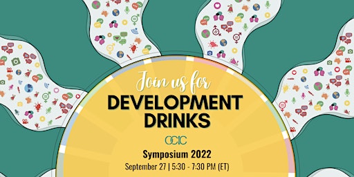 OCIC Symposium 2022 ‘Development Drinks’ Networking Social