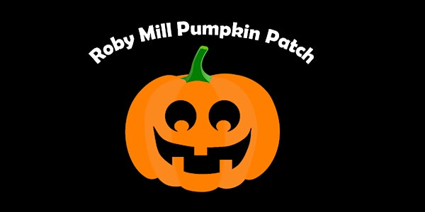 Roby Mill Pumpkin Patch 2022