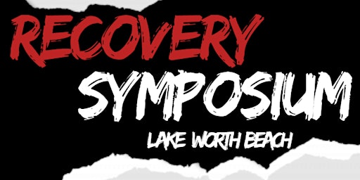 Lake Worth Beach Recovery Symposium