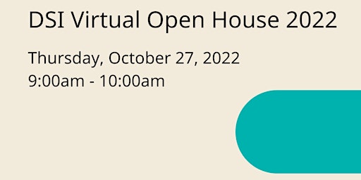 DSI Virtual Open House 2022