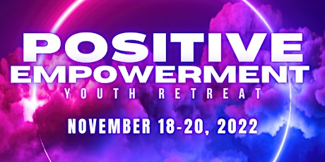 Positive Empowerment Youth Retreat