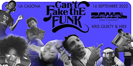 Can't Fake The Funk invites : Kris Guilty & Hidi