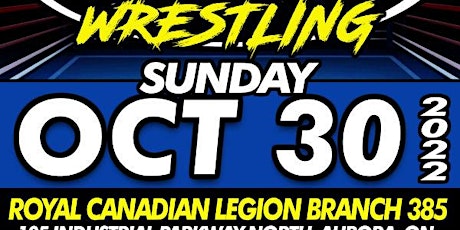 GCW AURORA  October 30TH 2022  :  LIVE WRESTLING / CHARITY EVENT