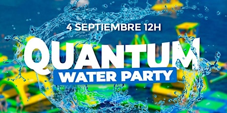 QUANTUM WATER PARTY