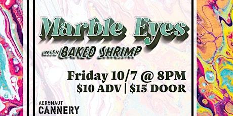 Marble Eyes & Baked Shrimp at Aeronaut Cannery