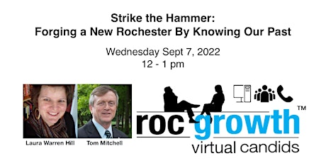 Hauptbild für Strike the Hammer: Forging a New Rochester By Knowing Our Past 09/07/2022
