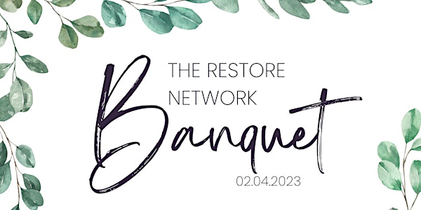 The Restore Network Banquet 2023