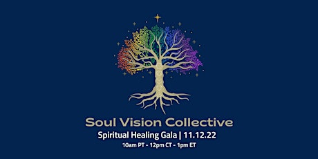 Soul Vision Collective Healing Gala