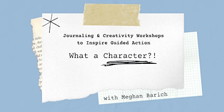What a Character?! - Veteran Writing Workshop