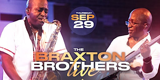 The Braxton Brothers Live