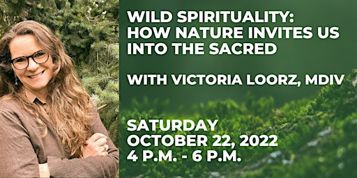 Wild Spirituality: How Nature Invites Us into the Sacred