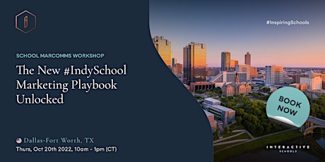 The New #IndySchool Marketing Playbook Unlocked (Dallas-Fort Worth)