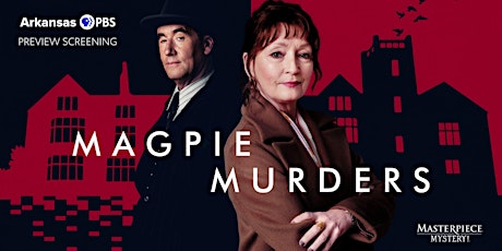 FREE EVENT: Arkansas PBS Preview Screening of 'Magpie Murders'