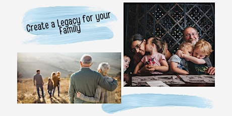 Create a Legacy for Your Family
