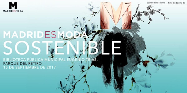 Madrid es Moda Sostenible - Sept 2017
