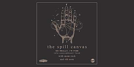 The Spill Canvas - "No Really, I'm Fine" - 15th Anniversary