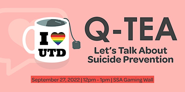 Q-TEA: Let's Talk About Suicide Prevention