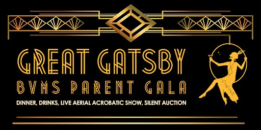 GREAT GATSBY - BVMS Parent Gala