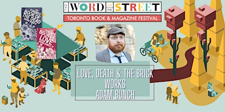 Adam Bunch: WOTS Author Walk @ Evergreen Brick Works