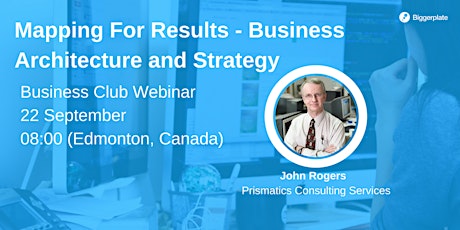 Mapping For Results - Business Architecture and Strategy Webinar primary image