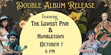 The Lowest Pair and Humbletown Double Album Release Party at Aby's