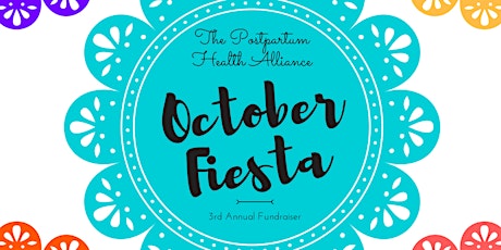 October Fiesta 2017 Benefiting the Postpartum Health Alliance primary image
