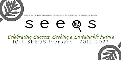 10th SEEQS-iversary Celebration