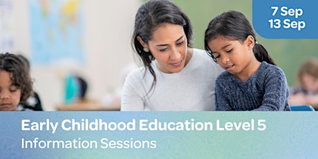 Early Childhood Education Level 5 Information Session primary image