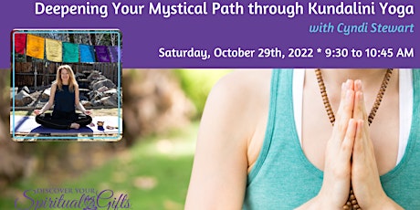 Deepening Your Mystical Path through Kundalini Yoga