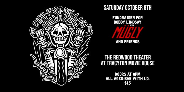 Fundraiser for Bobby Lindsay with Mugly and Friends