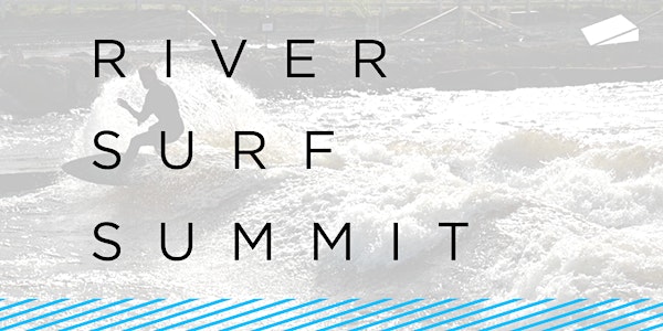 River Surf Summit