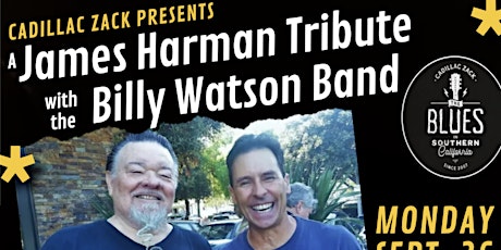 Live Blues! - JAMES HARMAN TRIBUTE with the BILLY WATSON BAND in Tarzana!
