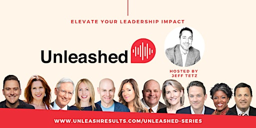 Primaire afbeelding van Unleashed - Elevate Your Leadership Impact